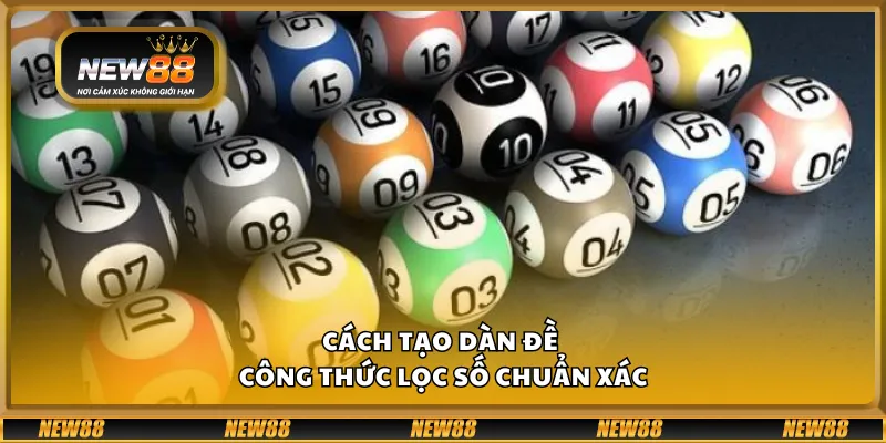 Cách tạo dàn đề – Công thức lọc số chuẩn xác